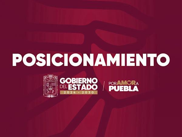 Posicionamiento Gobierno del Estado de Puebla