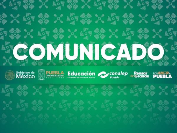 Anuncia Conalep suspensión de clases en Planteles Huauchinango y Teziutlán