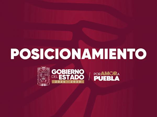 Posicionamiento del gobierno del estado de Puebla