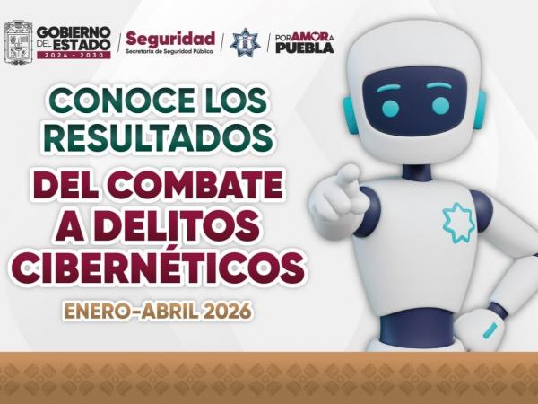 Puebla fortalece combate a ciberdelitos con inteligencia, prevención y atención especializada